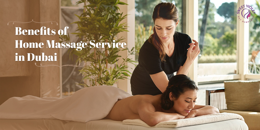 Benefits Of Home Massage Service In Dubai